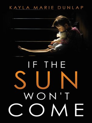 cover image of If the Sun Won't Come
